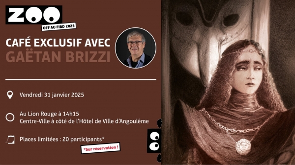 ZOO Off - Café avec Gaëtan Brizzi le vendredi 31 janvier à 14h15