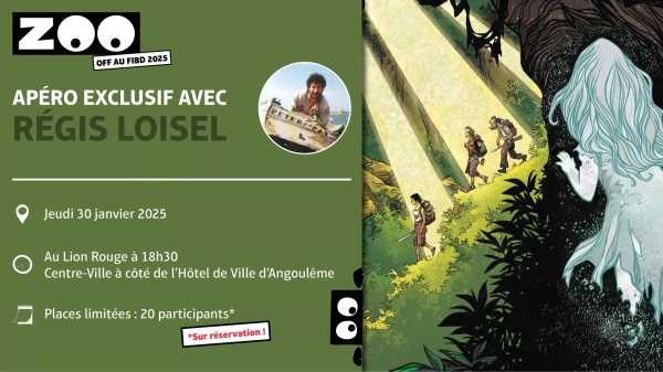 ZOO Off - Apéro avec Régis Loisel le jeudi 30 janvier à 18h30 au festival d'Angoulême