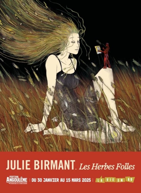 « JULIE BIRMANT. LES HERBES FOLLES » est une des expositions de la 52ème édition du Festival International de bande dessinée d'Angoulême du 30 janvier au 02 février 2025 © JULIE BIRMANT