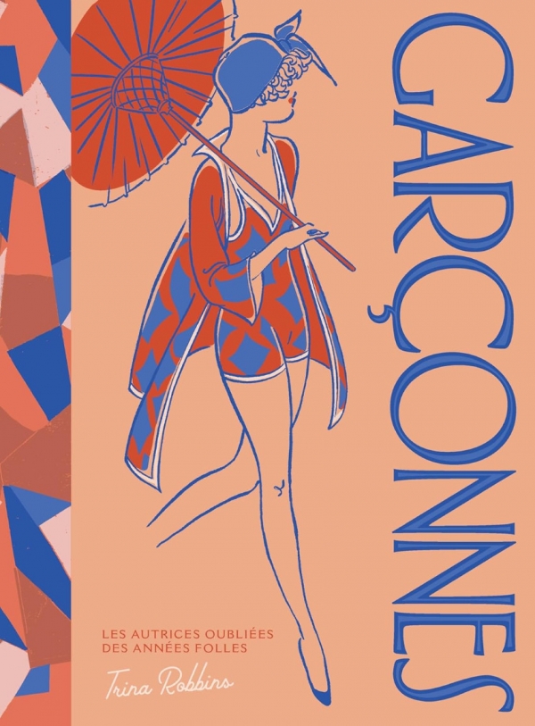 Couverture de l’album « Garçonnes : les autrices oubliées des années folles » de Trina Robbins aux éditions Bliss Comics, Prix Pionnière Artémisia 2025