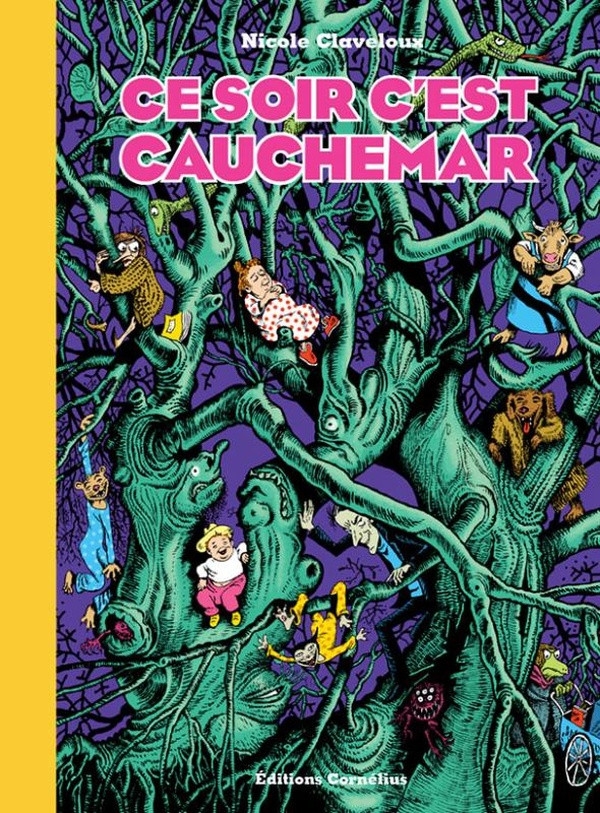 Couverture de l’album « Ce soir c'est cauchemar » de Nicole Claveloux aux éditions Cornélius, Prix Extraordinaire Artémisia 2025