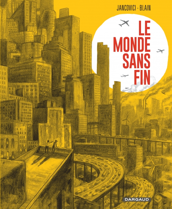 Journée de la Terre : 10 BD pour comprendre le changement climatique Le monde sans fin