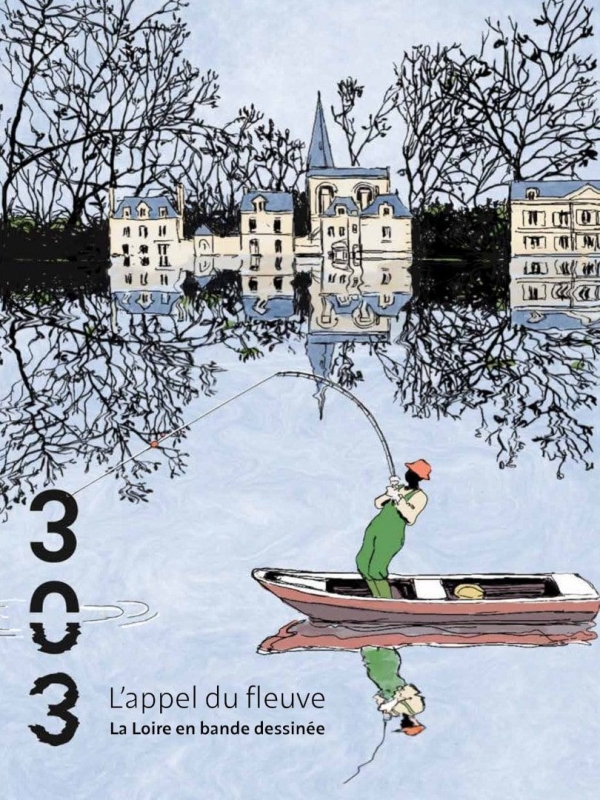Couverture de L'appel du fleuve : La Loire en bande dessinée, paru le 1er avril
