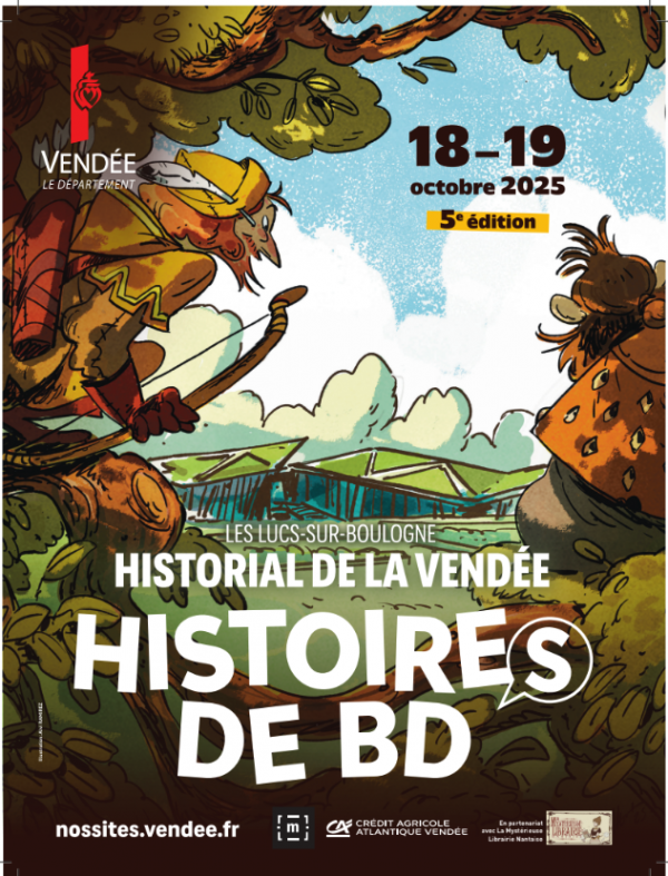 Festival Histoire(s) de BD 2025 Festival Histoire(s) de BD 2025 : 5e édition, aux Lucs-sur-Boulogne à l'Historial de la Vendée les 18-19 octobre