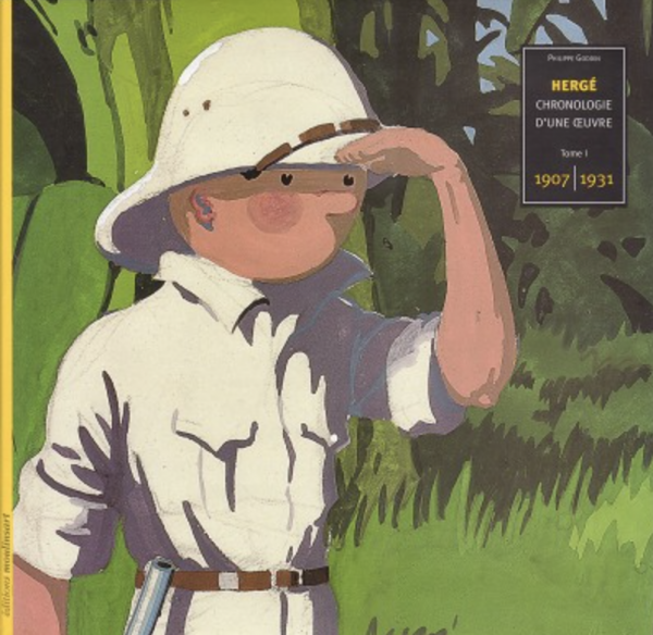 Couverture de Tintin (Chronologie d'une œuvre) -1- Hergé, chronologie d'une œuvre 1907-1931