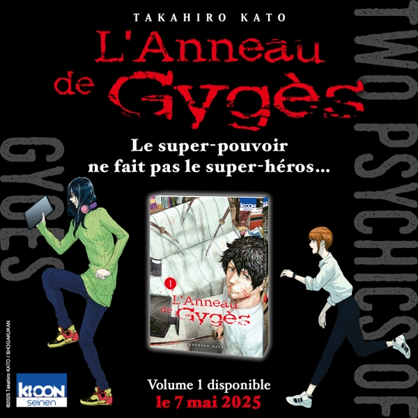 L’Anneau de Gygès Takahiro Kato Seinen – Série en 7 tomes Prix : 7,95 € Sortie du tome 1 : 7 mai 2025