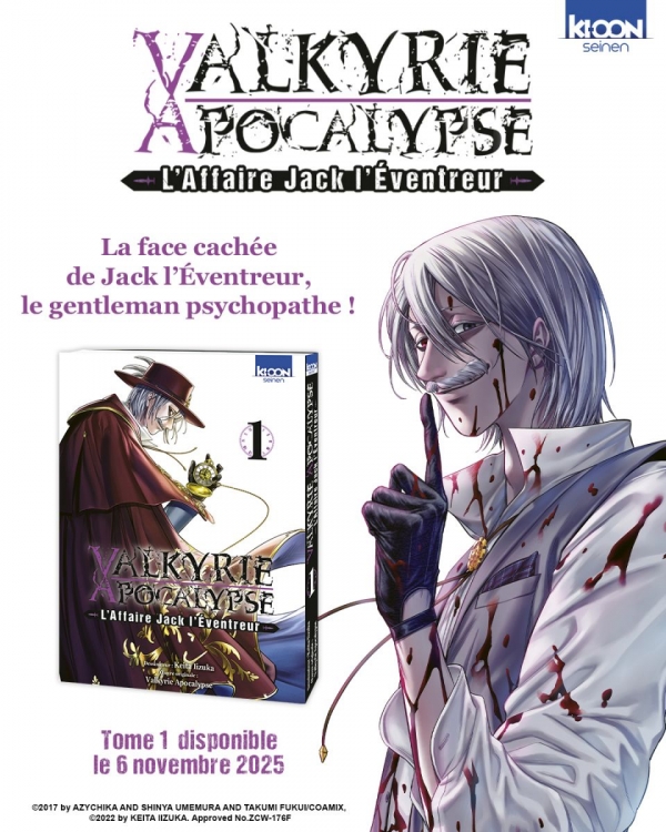 Valkyrie Apocalypse — L’Affaire Jack l’Éventreur Keita Iizuka Seinen – Série en cours Format : 13 x 18 cm Prix : 7,95 € Sortie du tome 1 : 6 novembre 2025