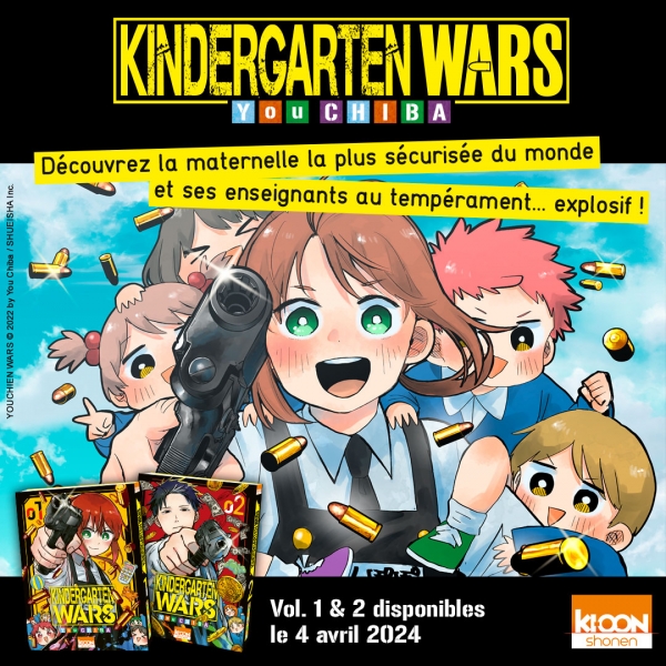 Kindergarten Wars You Chiba Shonen &ndash; S&eacute;rie en cours Prix : 7,95 &euro; Sortie simultan&eacute;e des tomes 1 & 2 : 4 avril 2024