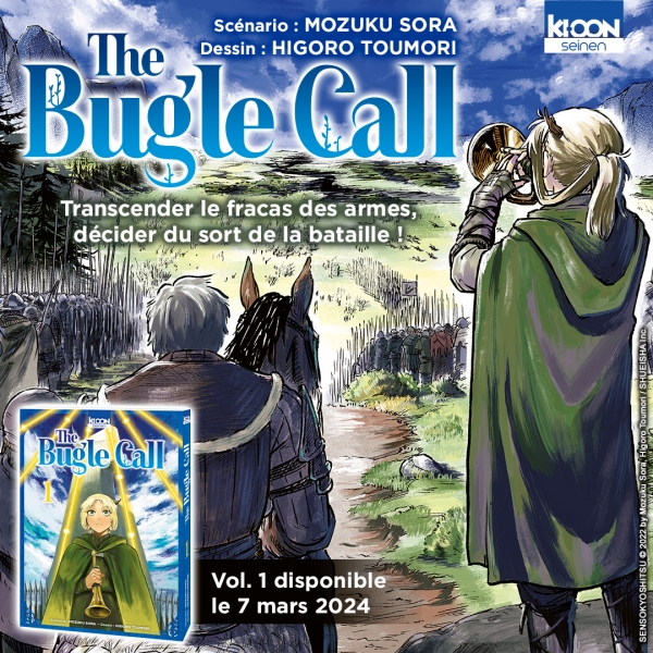 The Bugle Call Mozuku Sora & Higoro Toumori Seinen The Bugle Call Mozuku Sora & Higoro Toumori Seinen – Série en cours Prix : 7,95 € Sortie du tome 1 : 7 mars 2024