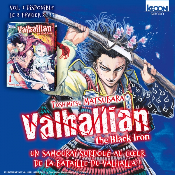 Valhallian the Black Iron Toshimitsu Matsubara Seinen &ndash; S&eacute;rie en cours Prix : 7,95 &euro; Sortie du tome 1 : 2 f&eacute;vrier 2023