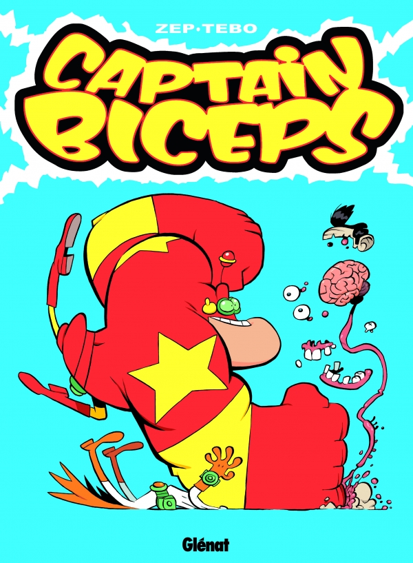 Captain Biceps, T.8 - L'Atomiseur - Zep, Tébo Captain Biceps, T.8 - L'Atomiseur - Zep, Tébo