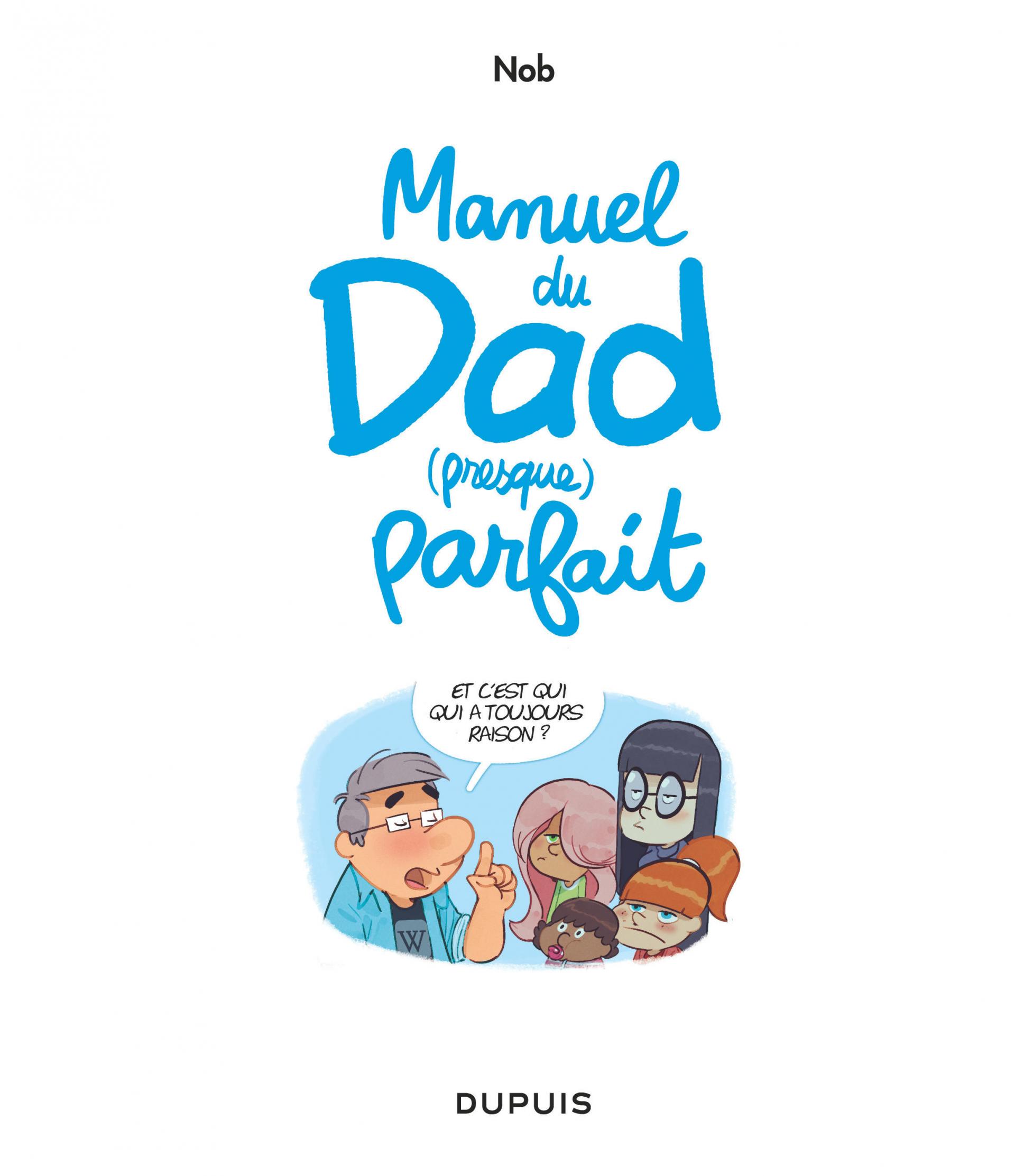 Manuel du Dad (presque) parfait