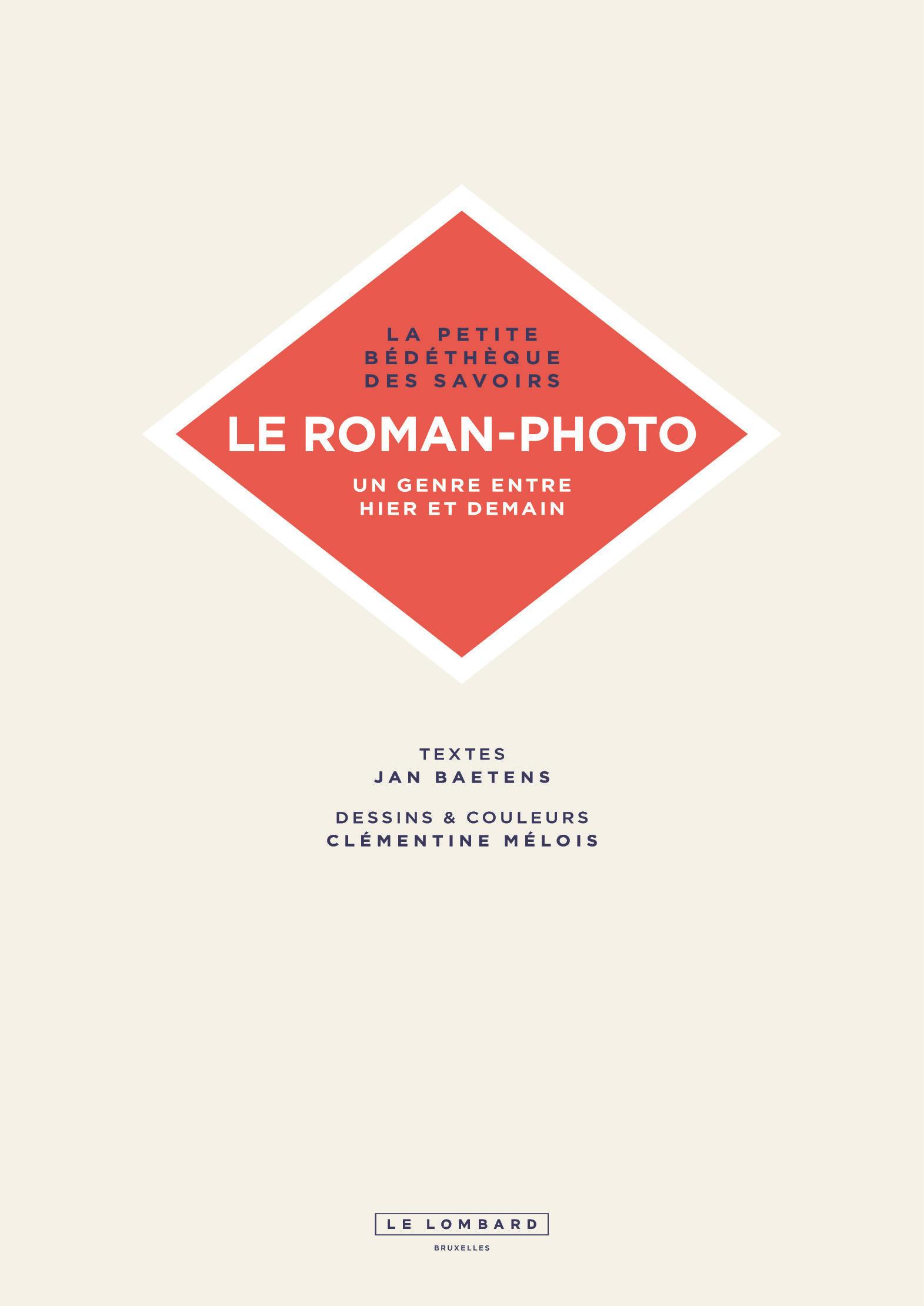 Le roman-photo. Un genre entre hier et demain.