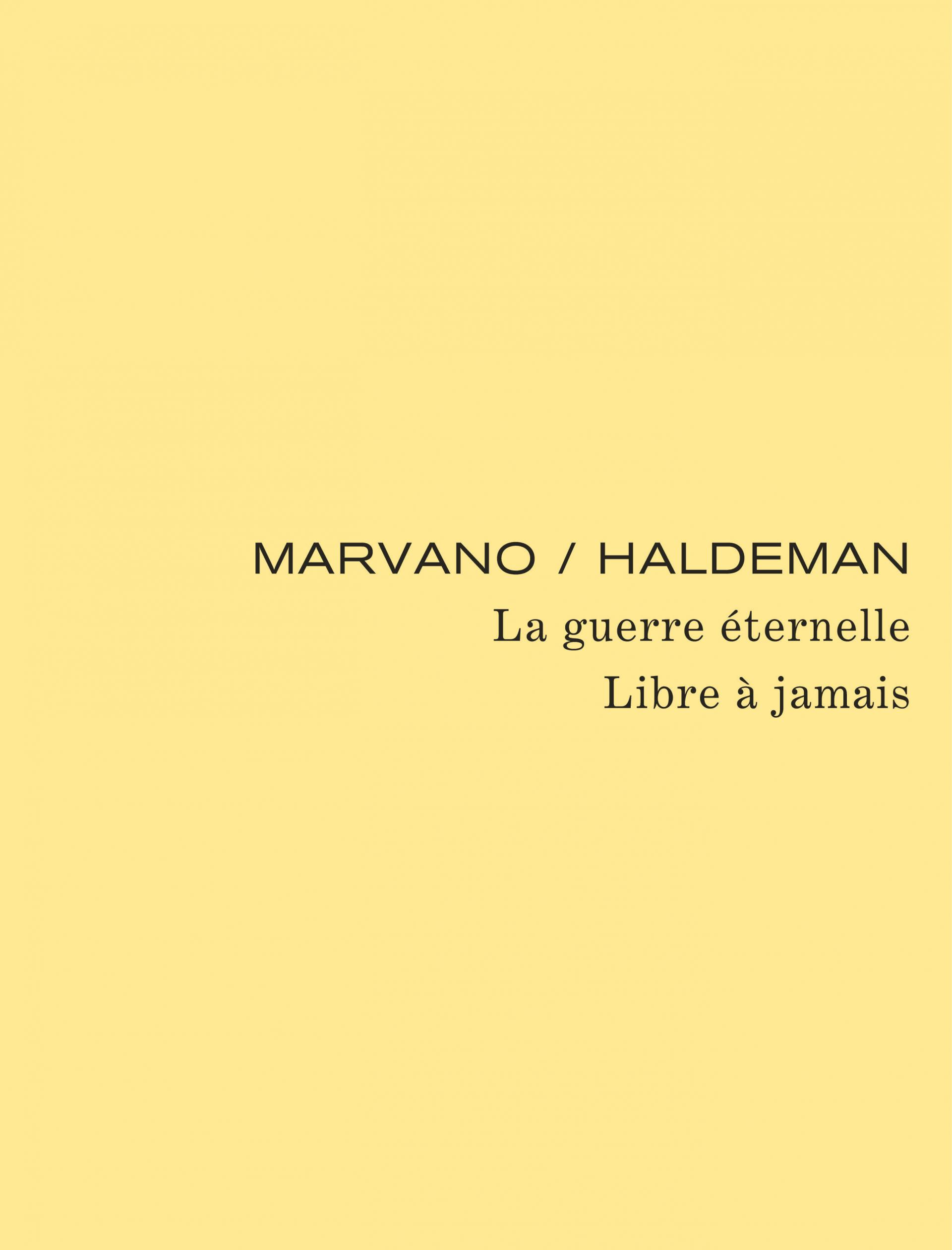 La Guerre éternelle - Libre à jamais Intégrale