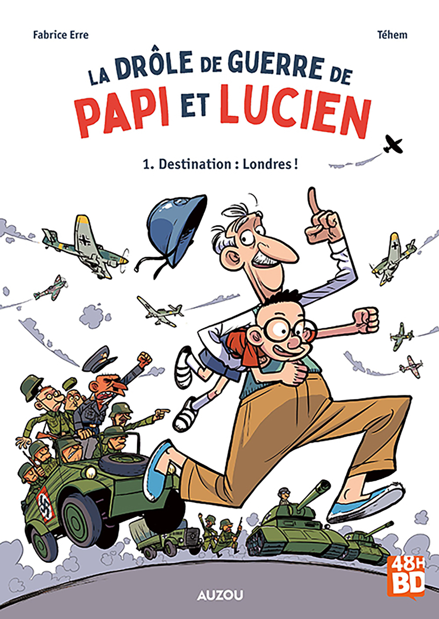 La drôle de guerre de Papi et Lucien - T.1 Destination : Londres !