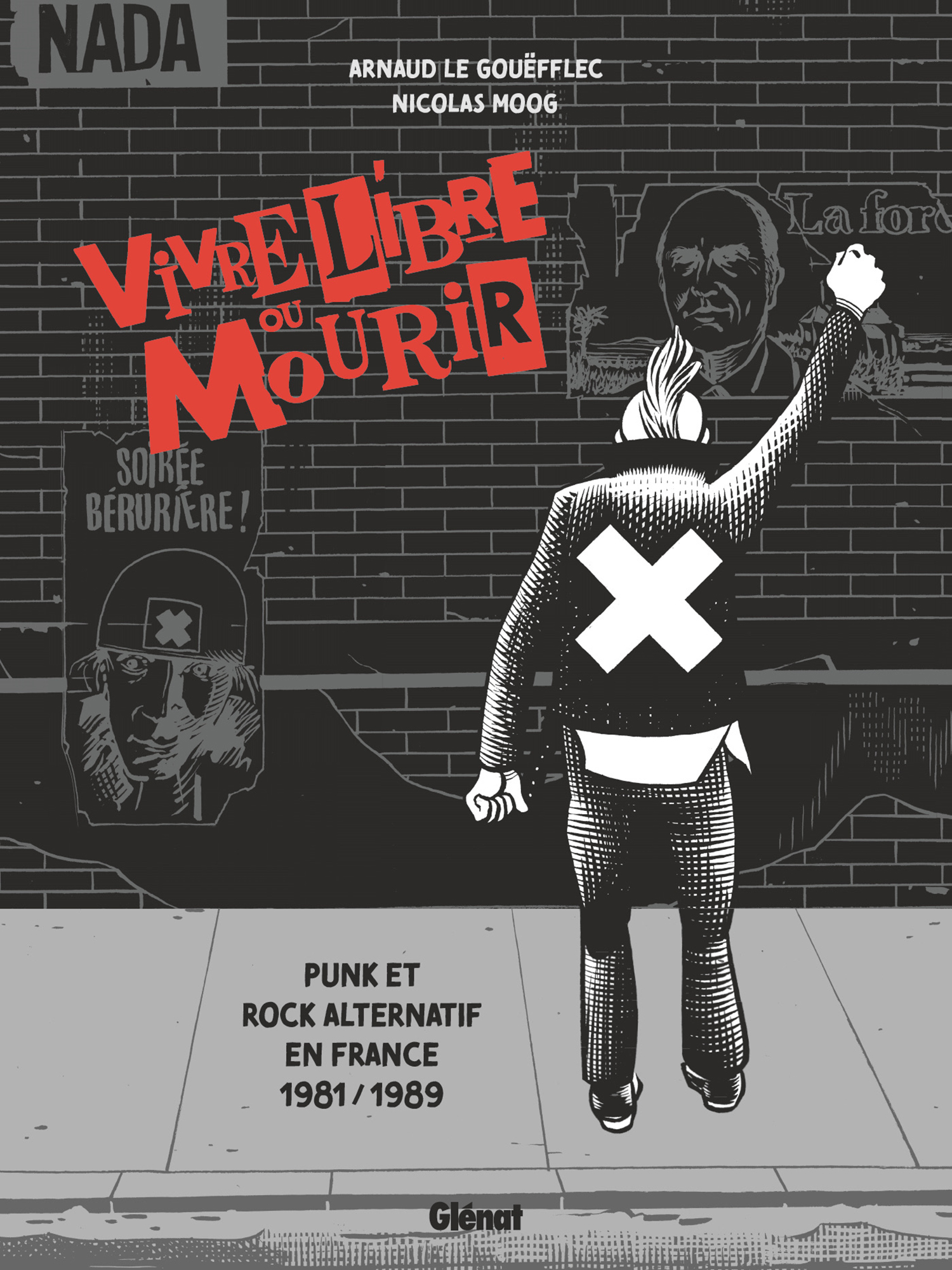   Vivre libre ou mourir  - Punk et Rock Alternatif en France, 1981-1989