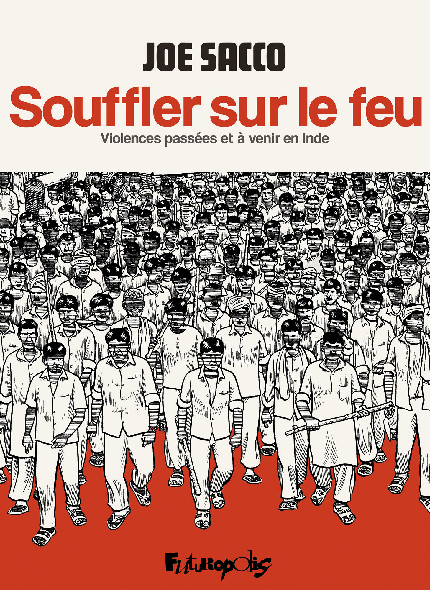 Souffler sur le feu - Violences passées et à venir en Inde