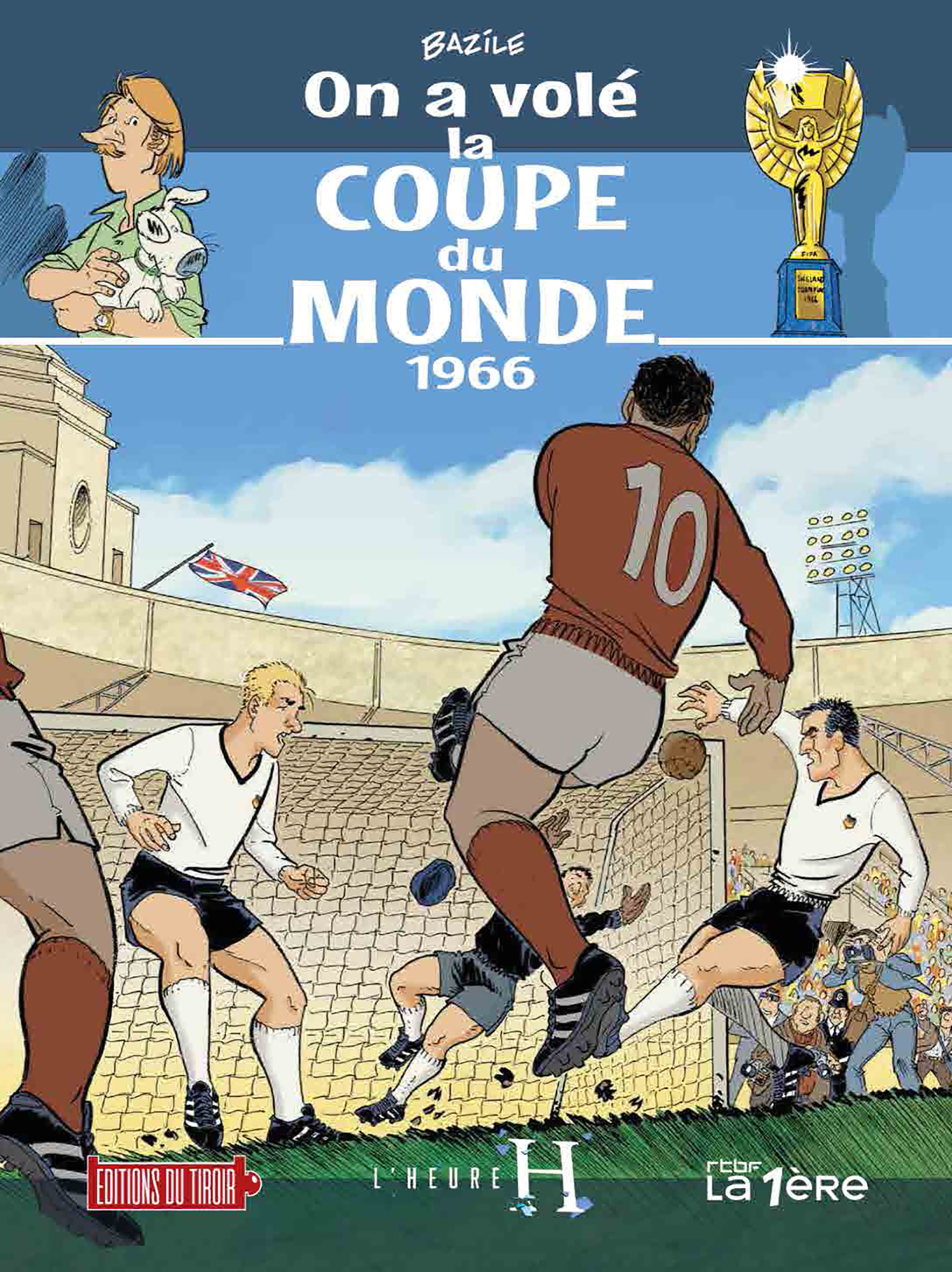 - T.4 On a volé la coupe du monde, 1966