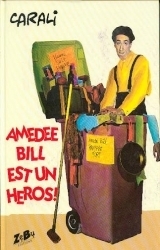 Amédée Bill est un héros!
