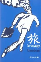 couverture de l'album Le voyage (Edmond Baudoin)