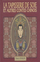 couverture de l'album La tapisserie de soie et autres contes chinois