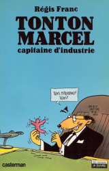 couverture de l'album Tonton Marcel capitaine d'industrie