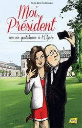 couverture de l'album Moi, président - Ma vie quotidienne à l'Elysée