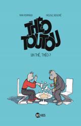 couverture de l'album Theo Toutou, N 3 : un the Theo ?