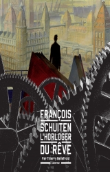couverture de l'album François Schuiten - L'Horloger du rêve