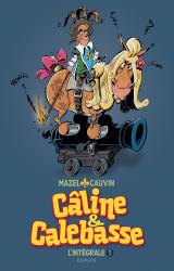 page album Câline et Calebasse - L'intégrale T.1