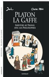 couverture de l'album Platon La Gaffe - Survivre au travail avec les philosophes