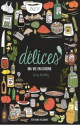 couverture de l'album Délices, ma vie en cuisine