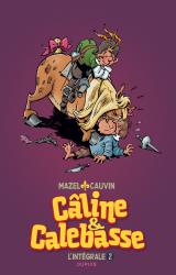 page album Câline et Calebasse - L'intégrale T.2