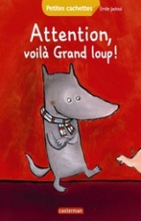 page album Attention, voilà Grand Loup !