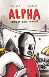 page album Alpha : Abidjan - Gare du Nord