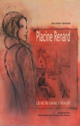 couverture de l'album Placine Renard, là où le canal s'élargit.