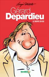 page album Gerard Depardieu - le Biopic en Bd