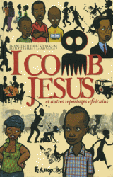 couverture de l'album I Comb Jesus et autres reportages africains