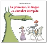 page album La Princesse, le Dragon et le Chevalier intrépide