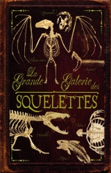 La Grande Galerie des Squelettes