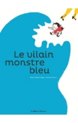 page album Le Vilain Monstre bleu