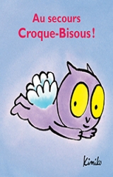 couverture de l'album Au Secours Croque-Bisous !