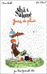 Shä et Salomé, Jours de pluie