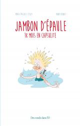 page album Jambon d'épaule - 18 mois en capsulite