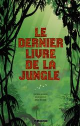 page album Intégrale Le Dernier Livre de la Jungle