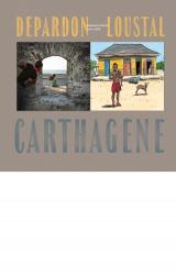 page album Depardon, Loustal : Carthagène (édition spéciale)