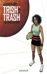 couverture de l'album Trish Trash, Rollergirl sur Mars (1/3)