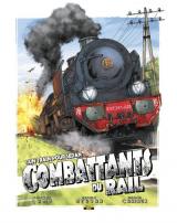 page album Combattants du Rail T.01 un Train pour Sedan Edition N/Signee