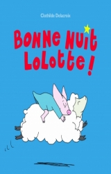 page album Bonne Nuit Lolotte !