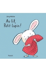 couverture de l'album Au lit, Petit Lapin !